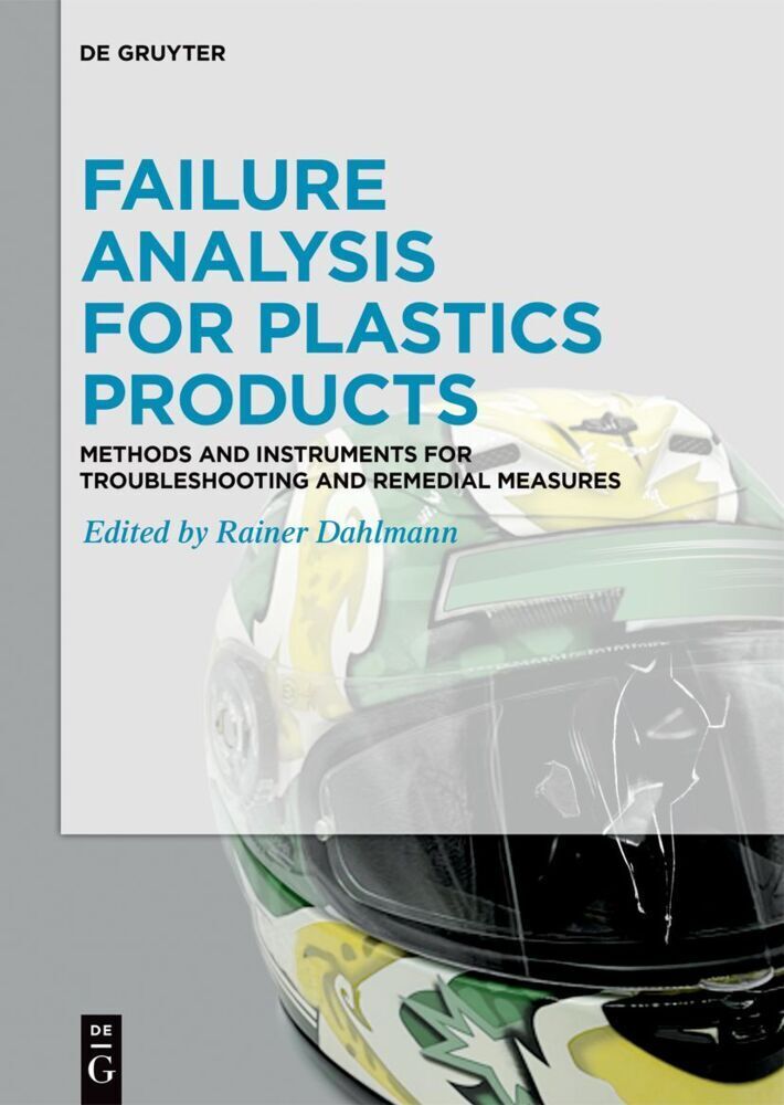 Cover: 9783110785623 | Failure Analysis for Plastics Products | Rainer Dahlmann | Buch | IX