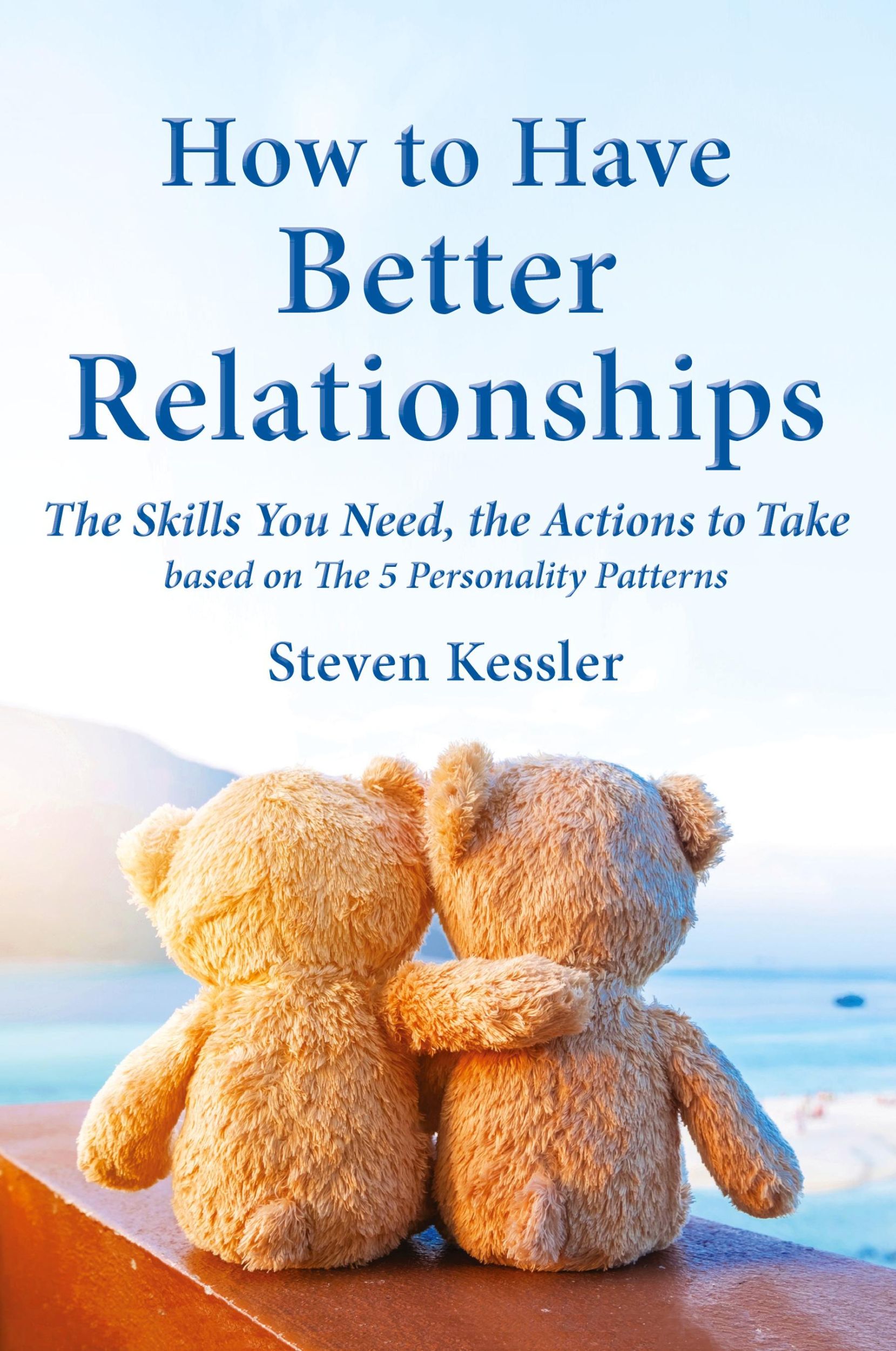 Cover: 9781961678040 | How to Have Better Relationships | Steven Kessler | Taschenbuch | 2024