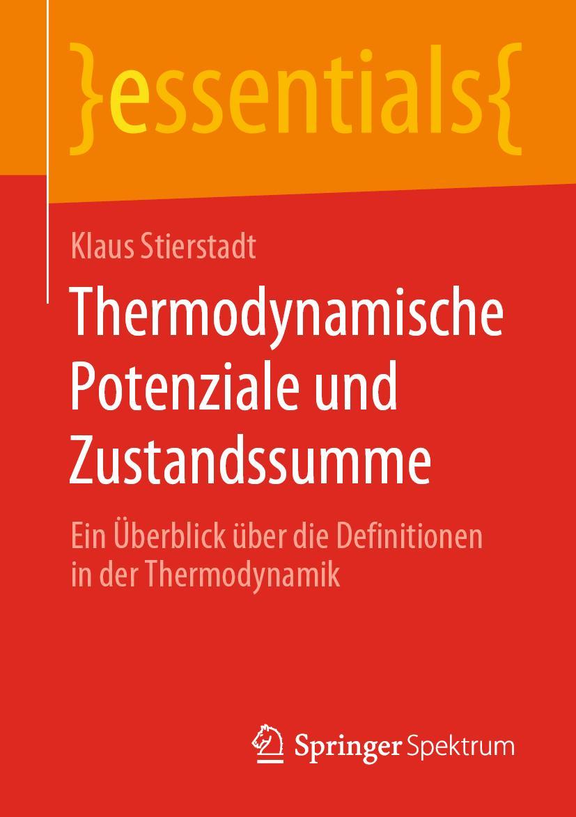 Cover: 9783658289928 | Thermodynamische Potenziale und Zustandssumme | Klaus Stierstadt | ix