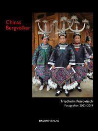 Cover: 9783991140320 | Chinas Bergvölker | Fotografien 2003-2019 | Friedhelm Petrovitsch