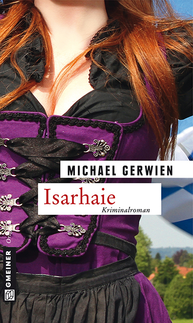 Cover: 9783839213865 | Isarhaie | Kriminalroman. Der vierte Fall für Max Raintaler | Gerwien