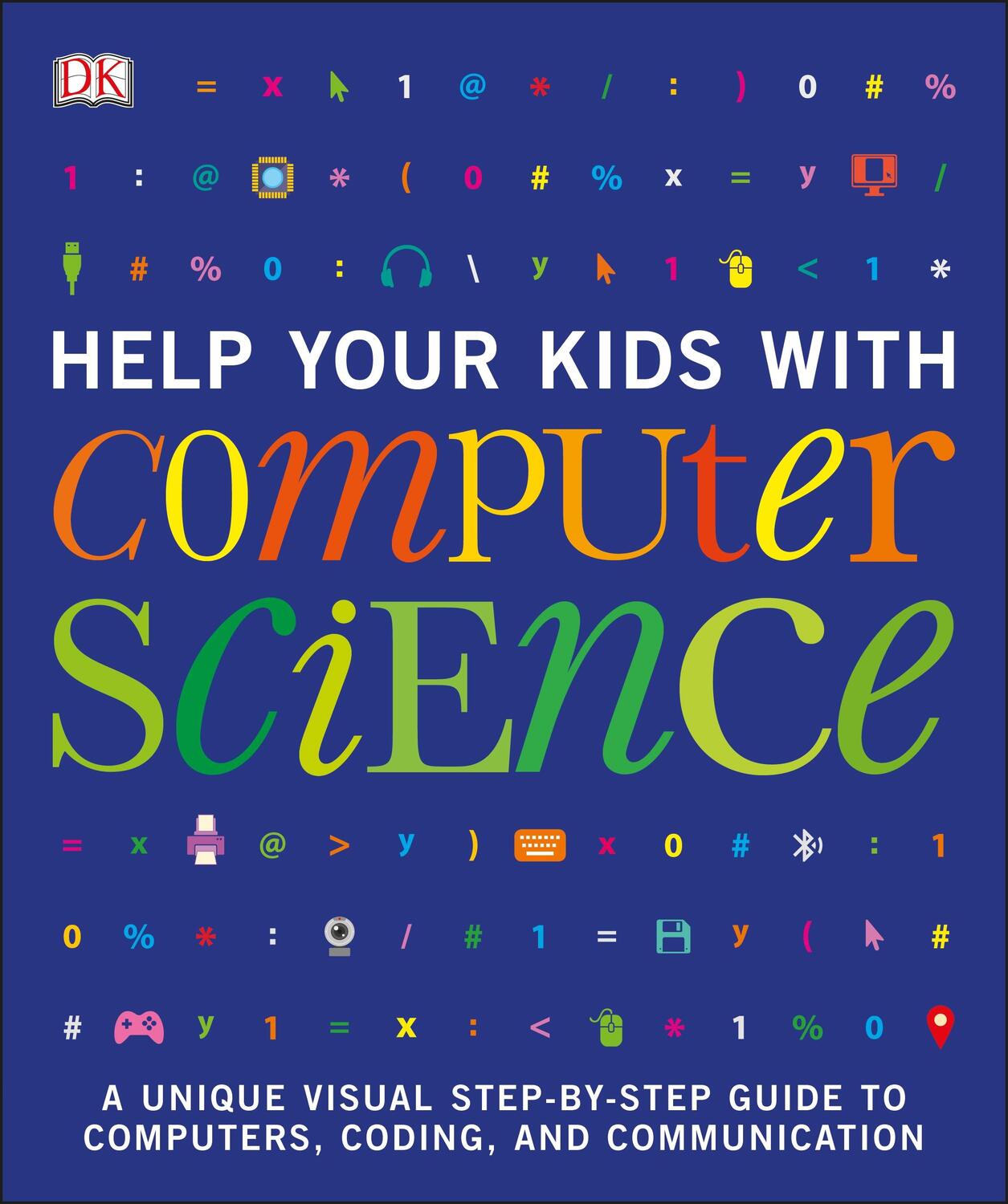 Cover: 9780241302293 | Help Your Kids with Computer Science (Key Stages 1-5) | DK | Buch