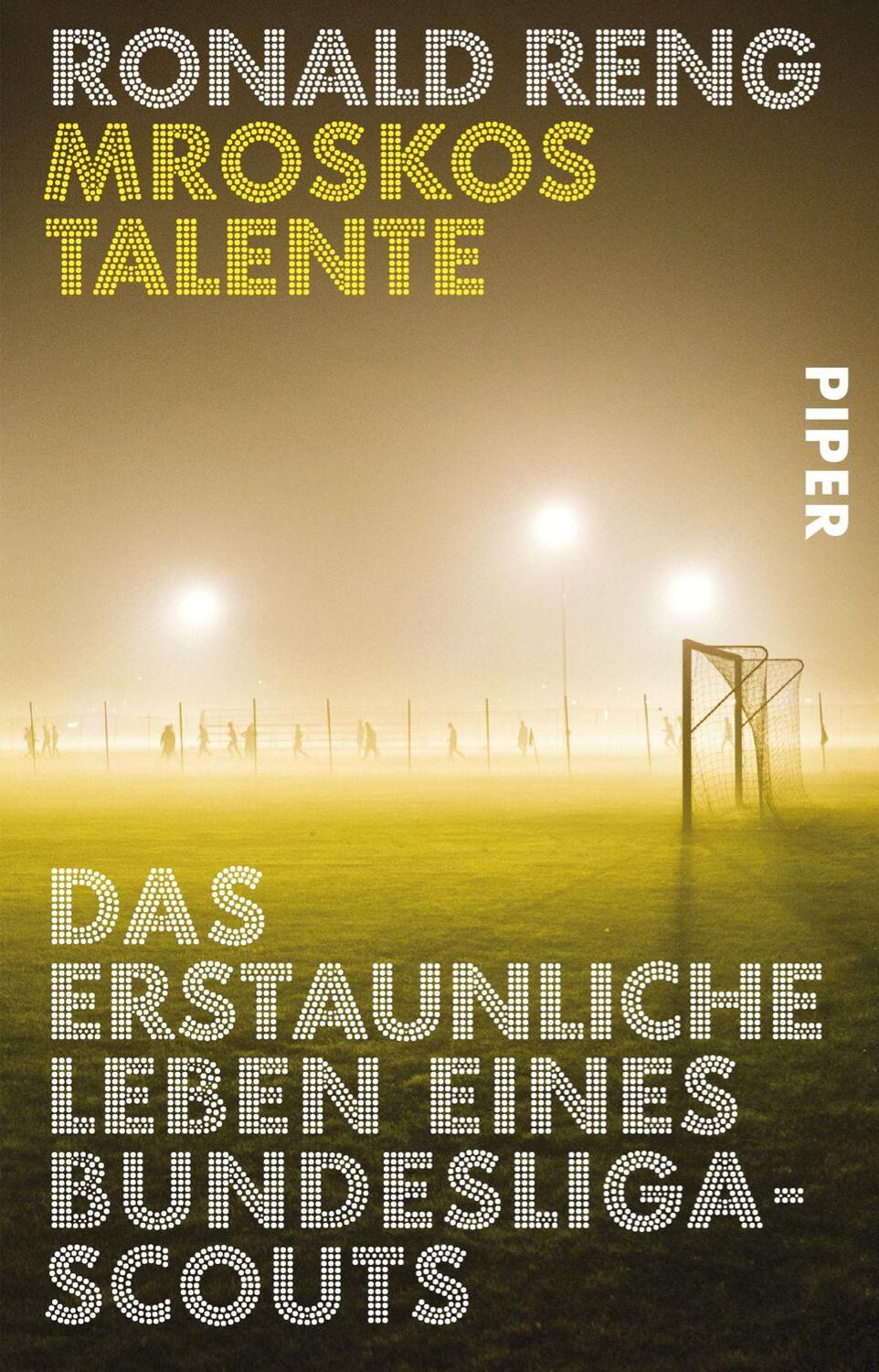 Cover: 9783492310093 | Mroskos Talente | Das erstaunliche Leben eines Bundesliga-Scouts