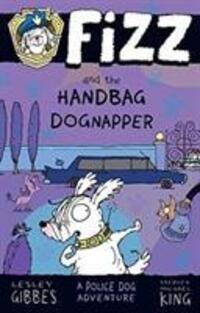 Cover: 9781760630140 | Fizz and the Handbag Dognapper | Lesley Gibbes | Taschenbuch | Fizz