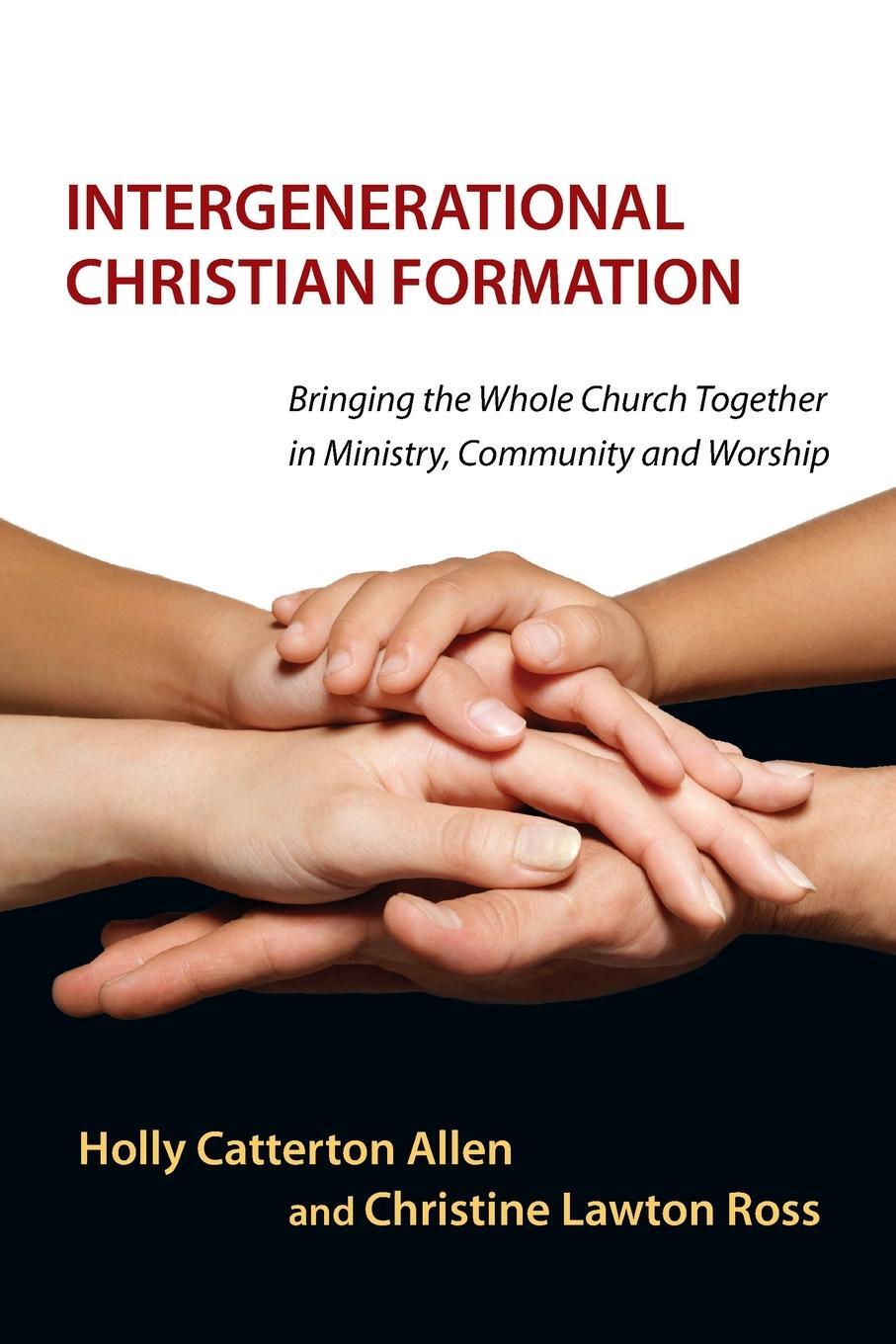 Cover: 9780830839810 | Intergenerational Christian Formation | Holly Catterton Allen (u. a.)