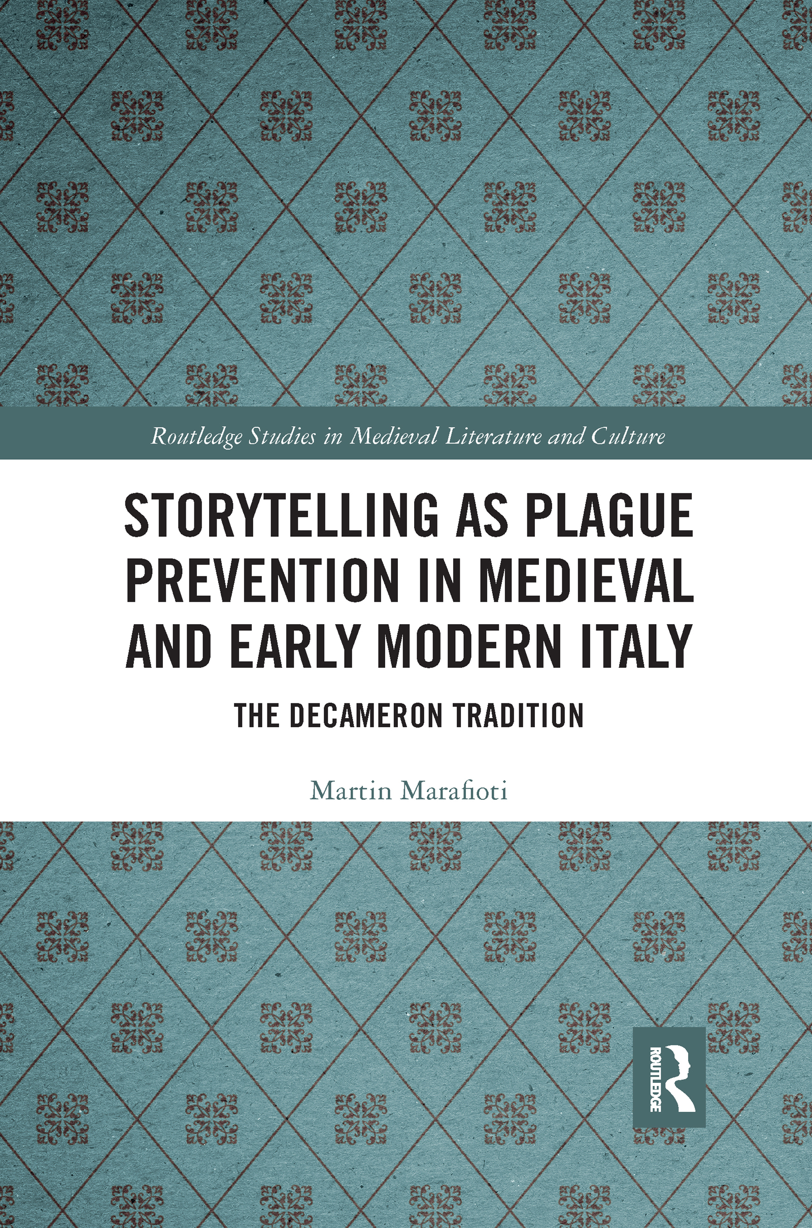 Cover: 9780367667283 | Storytelling as Plague Prevention in Medieval and Early Modern Italy