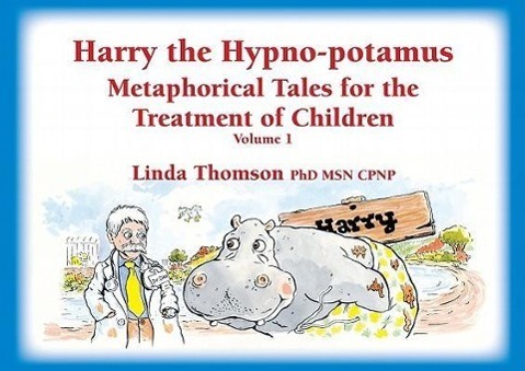 Cover: 9781845907266 | Harry the Hypno-Potamus | Linda Thomson | Taschenbuch | Englisch