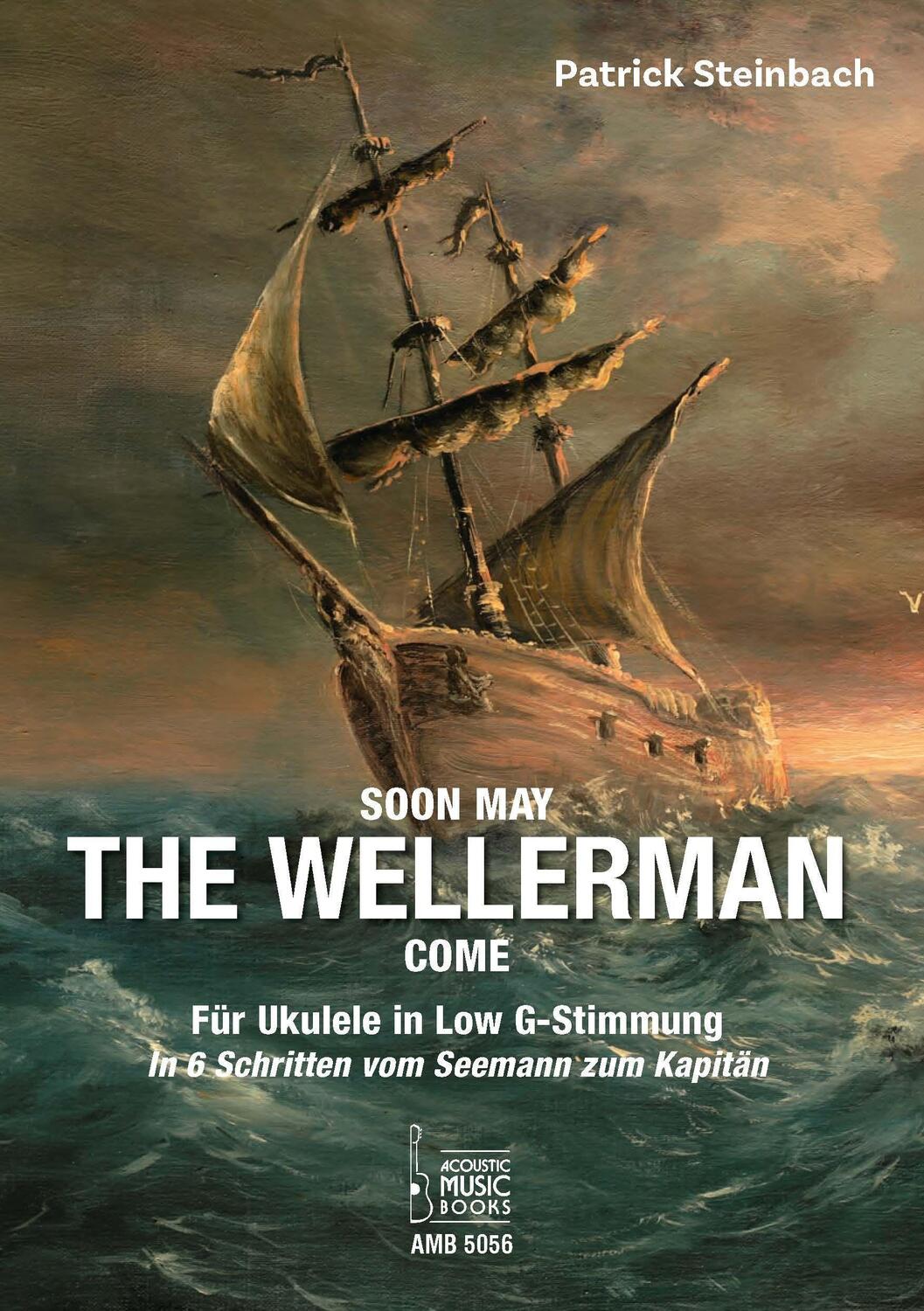 Cover: 9783869475561 | Soon May The Wellerman Come. Für Ukulele in Low G-Stimmung | Broschüre
