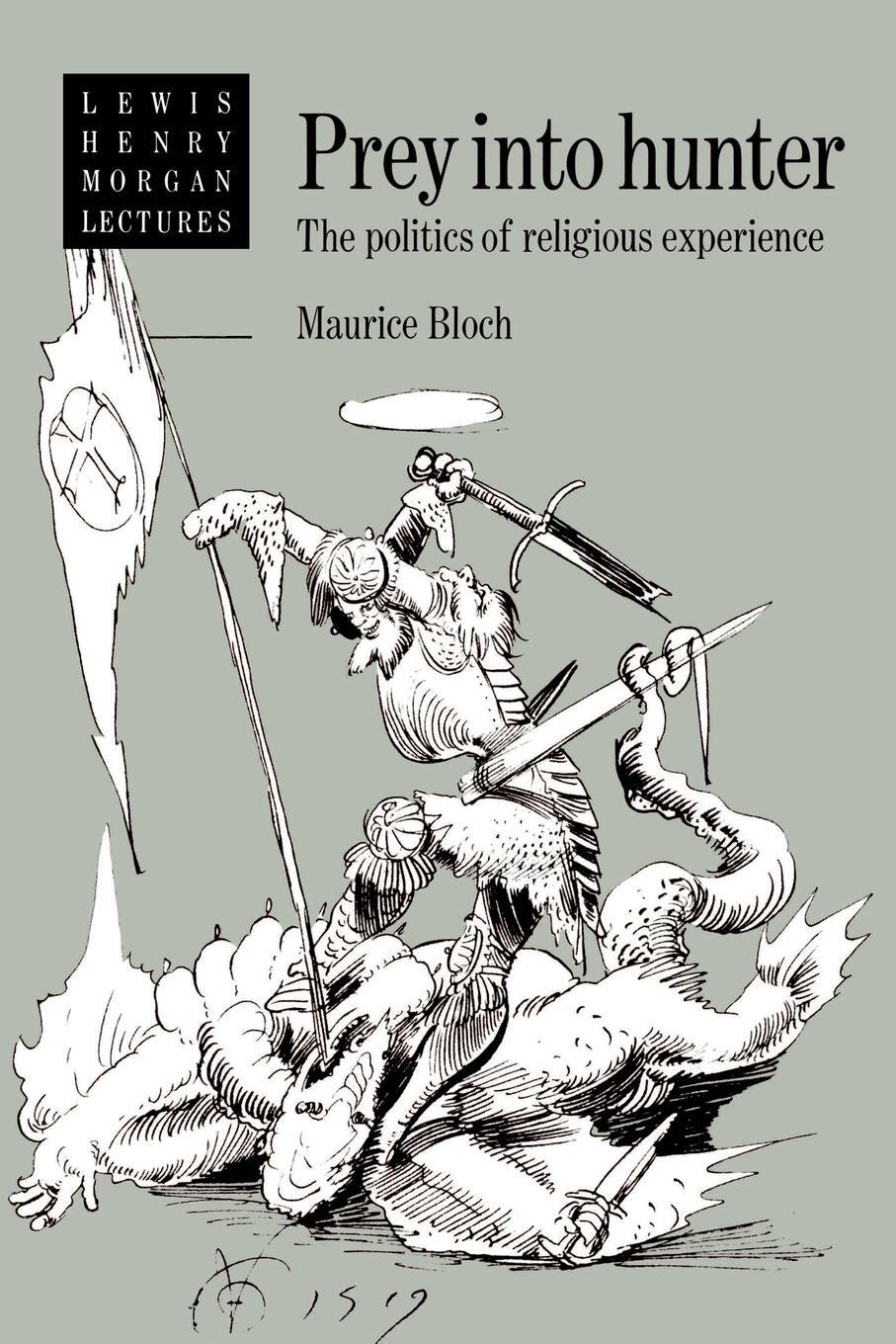 Cover: 9780521423120 | Prey Into Hunter | The Politics of Religious Experience | Bloch | Buch