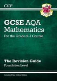 Cover: 9781782943914 | GCSE Maths AQA Revision Guide: Foundation - for the Grade 9- | Books
