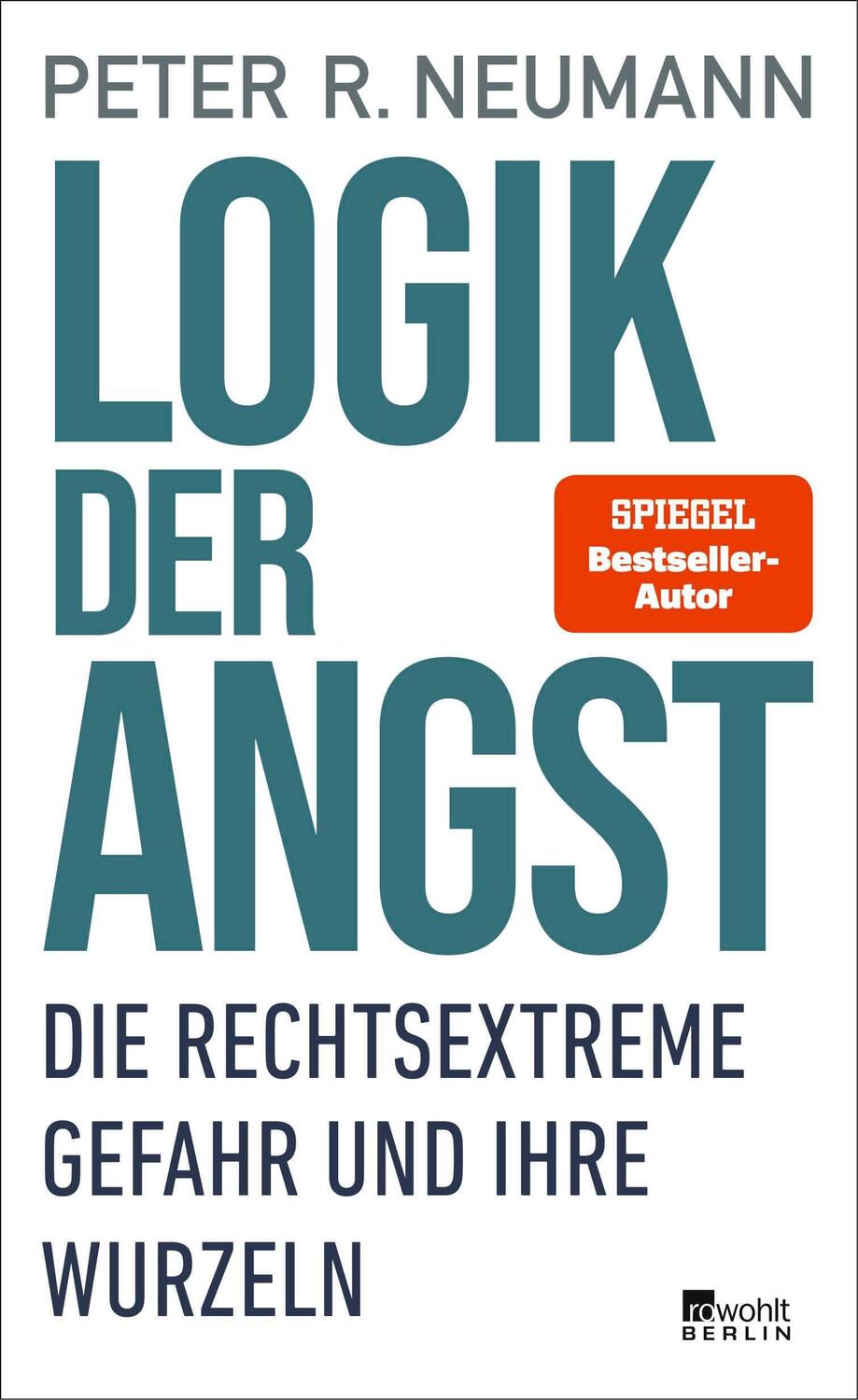 Cover: 9783737101837 | Logik der Angst | Die rechtsextreme Gefahr und ihre Wurzeln | Neumann