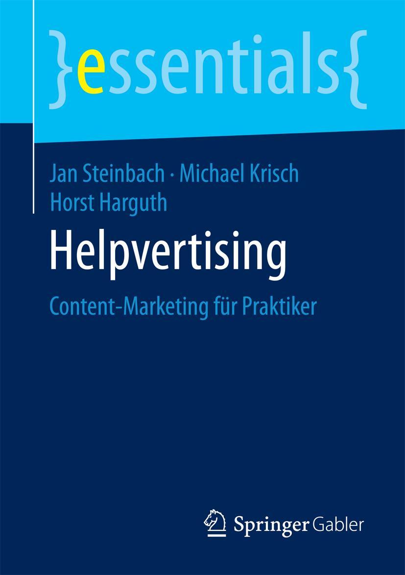 Cover: 9783658076900 | Helpvertising | Content-Marketing für Praktiker | Steinbach (u. a.)