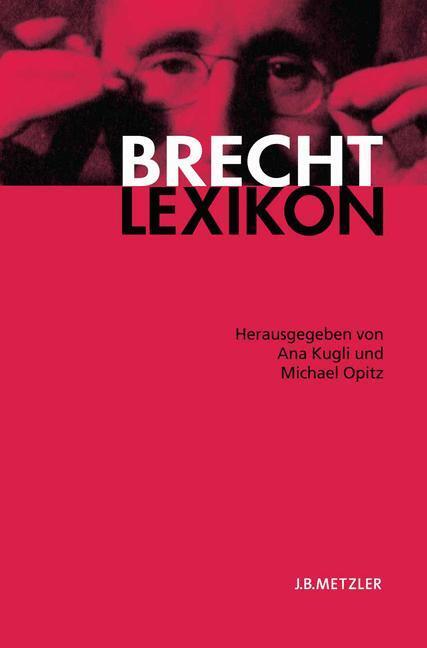Cover: 9783476020918 | Brecht-Lexikon | Michael Opitz (u. a.) | Buch | Deutsch | 2006