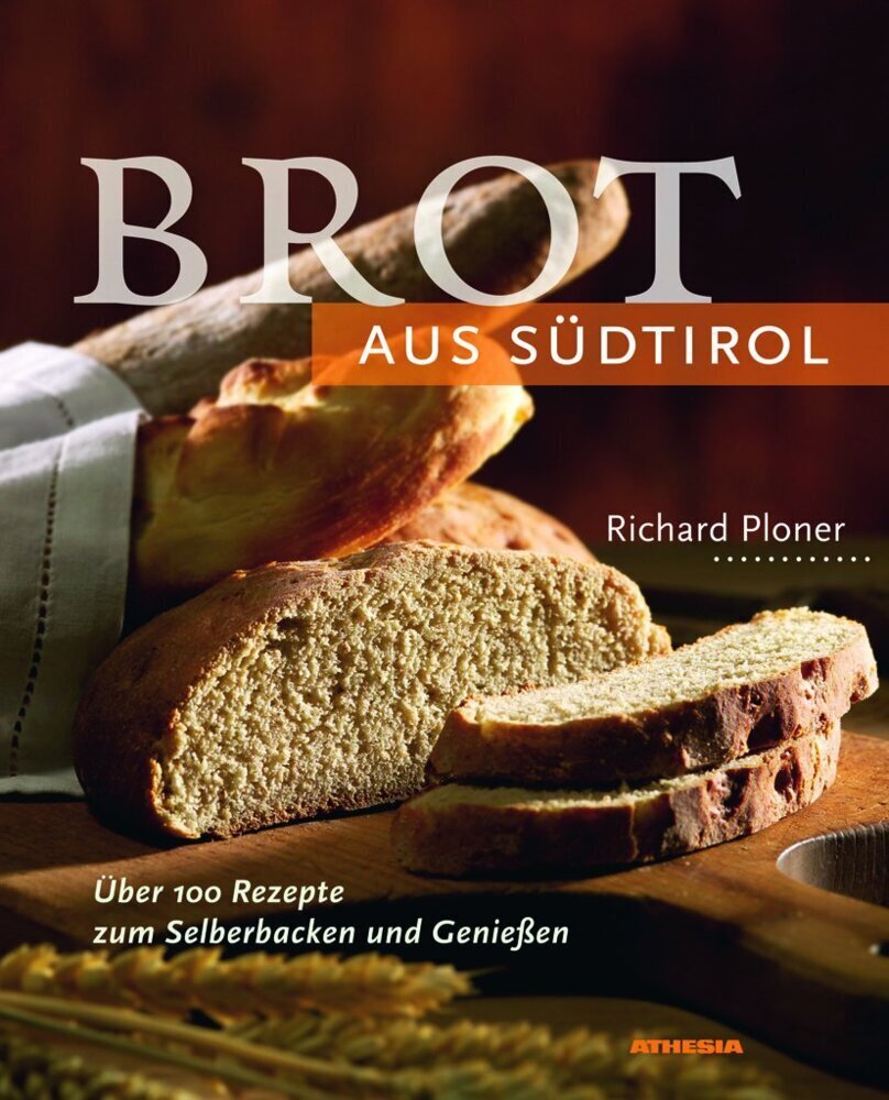 Cover: 9788882663599 | Brot aus Südtirol | Richard Ploner | Buch | 118 S. | Deutsch | 2006