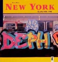 Cover: 9783895354557 | New York Graffiti 1970-1995 | Markus Wiese | Taschenbuch | Deutsch