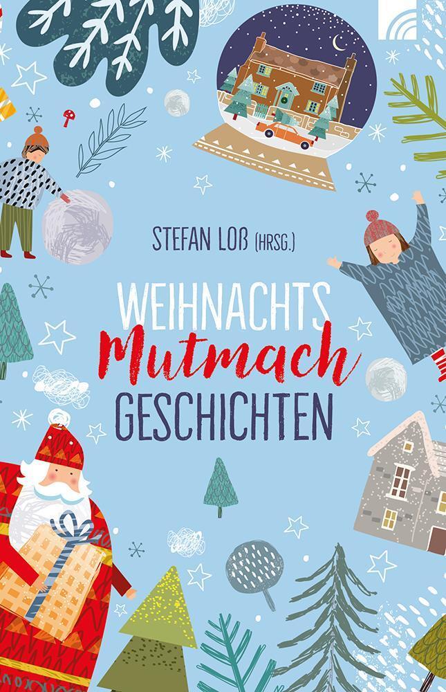 Cover: 9783765543883 | WeihnachtsMutmachGeschichten | Stefan Loß | Taschenbuch | 64 S. | 2023