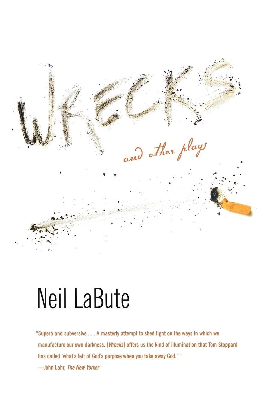 Cover: 9780865479708 | Wrecks and Other Plays | Neil Labute | Taschenbuch | Paperback | 2007