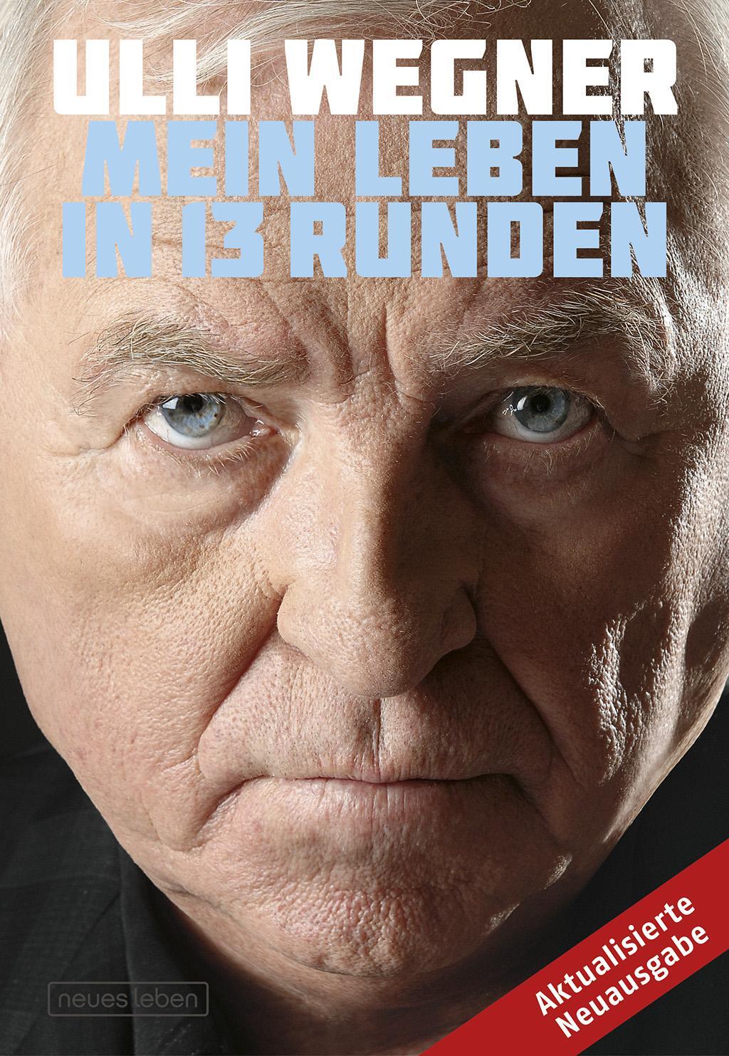 Cover: 9783355018555 | Mein Leben in 13 Runden | Ulli Wegner (u. a.) | Buch | 352 S. | 2017