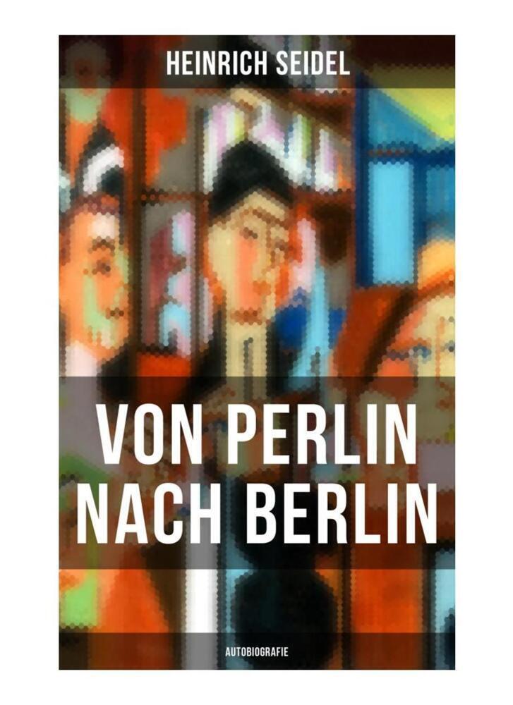 Cover: 9788027262809 | Von Perlin nach Berlin (Autobiografie) | Autobiografie | Seidel | Buch