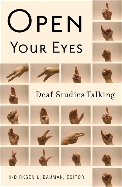 Cover: 9780816646197 | Open Your Eyes | Deaf Studies Talking | H-Dirksen L. Bauman | Buch