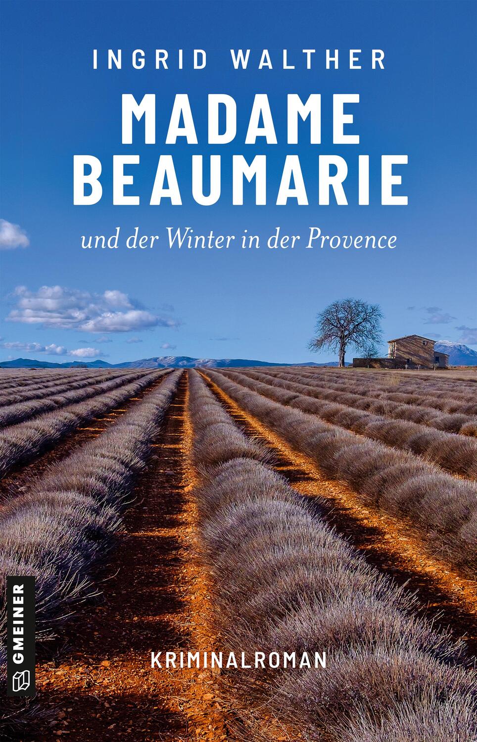 Cover: 9783839202807 | Madame Beaumarie und der Winter in der Provence | Kriminalroman | Buch