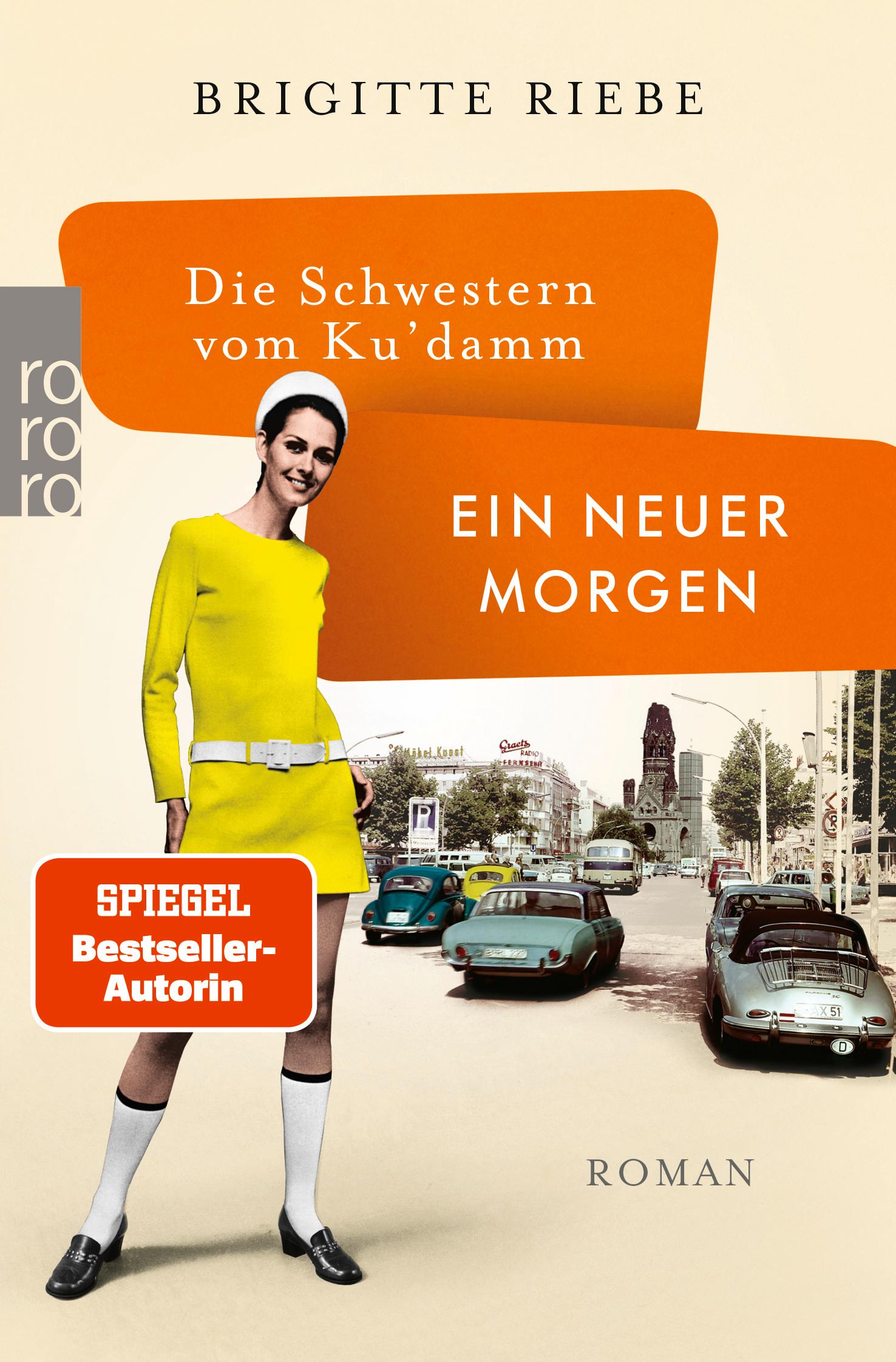 Cover: 9783499004032 | Die Schwestern vom Ku'damm: Ein neuer Morgen | Brigitte Riebe | Buch