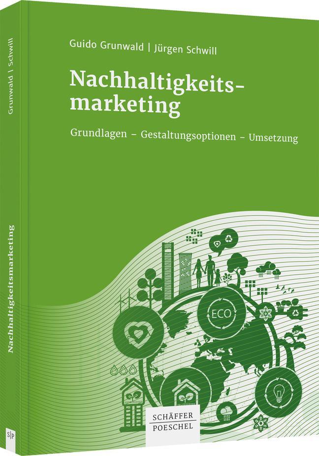 Cover: 9783791049250 | Nachhaltigkeitsmarketing | Guido Grunwald (u. a.) | Buch | Deutsch