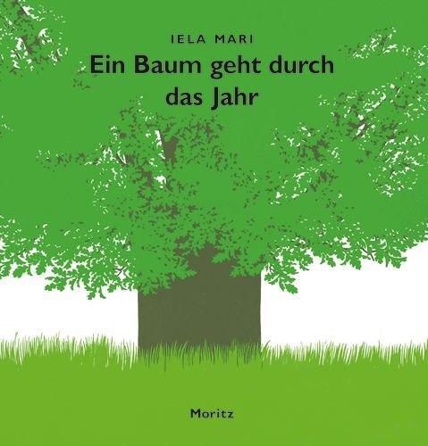 Cover: 9783895651823 | Ein Baum geht durch das Jahr | Iela Mari | Buch | 40 S. | Deutsch