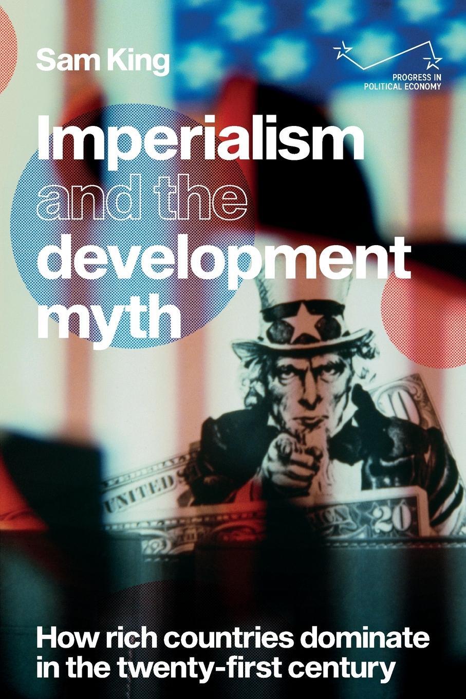 Cover: 9781526171917 | Imperialism and the development myth | Sam King | Taschenbuch | 2023