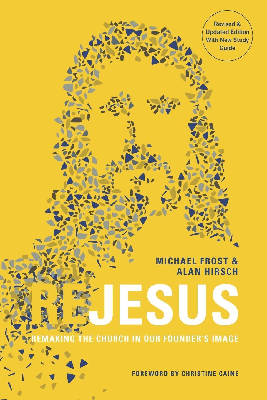 Cover: 9781955142137 | ReJesus | Remaking the Church in Our Founder's Image | Frost (u. a.)