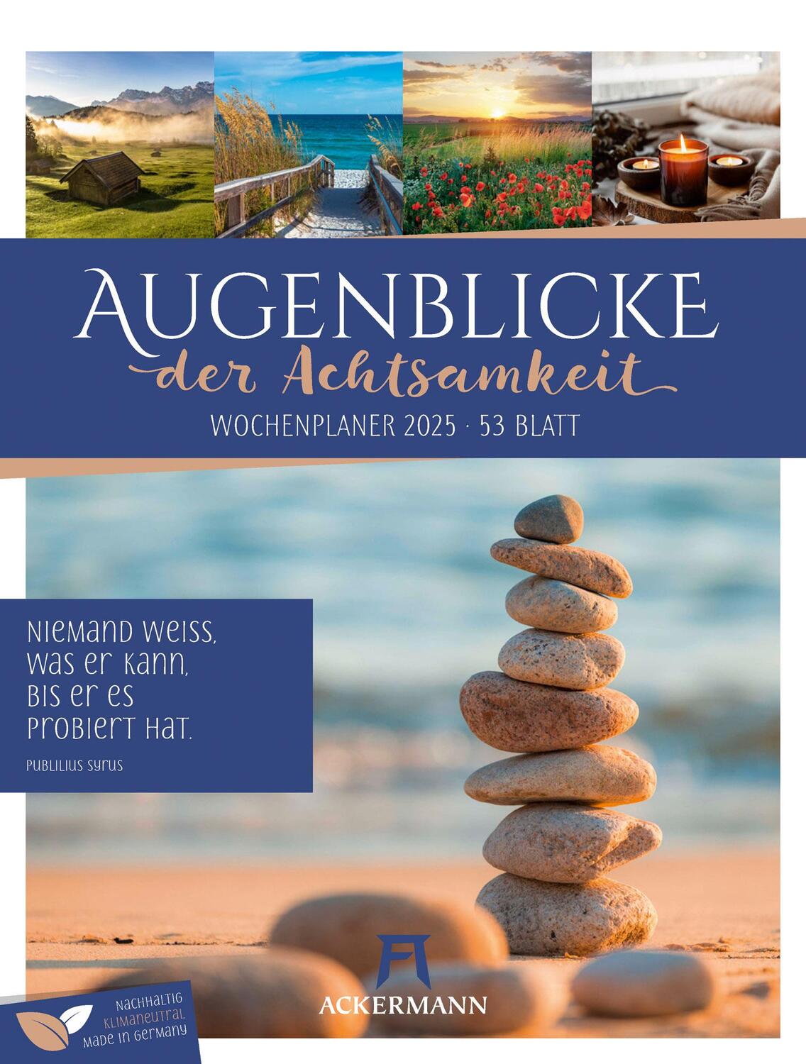 Cover: 9783838425931 | Augenblicke der Achtsamkeit - Wochenplaner Kalender 2025 | Kunstverlag