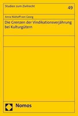 Cover: 9783848789696 | Die Grenzen der Vindikationsverjährung bei Kulturgütern | Georg | Buch