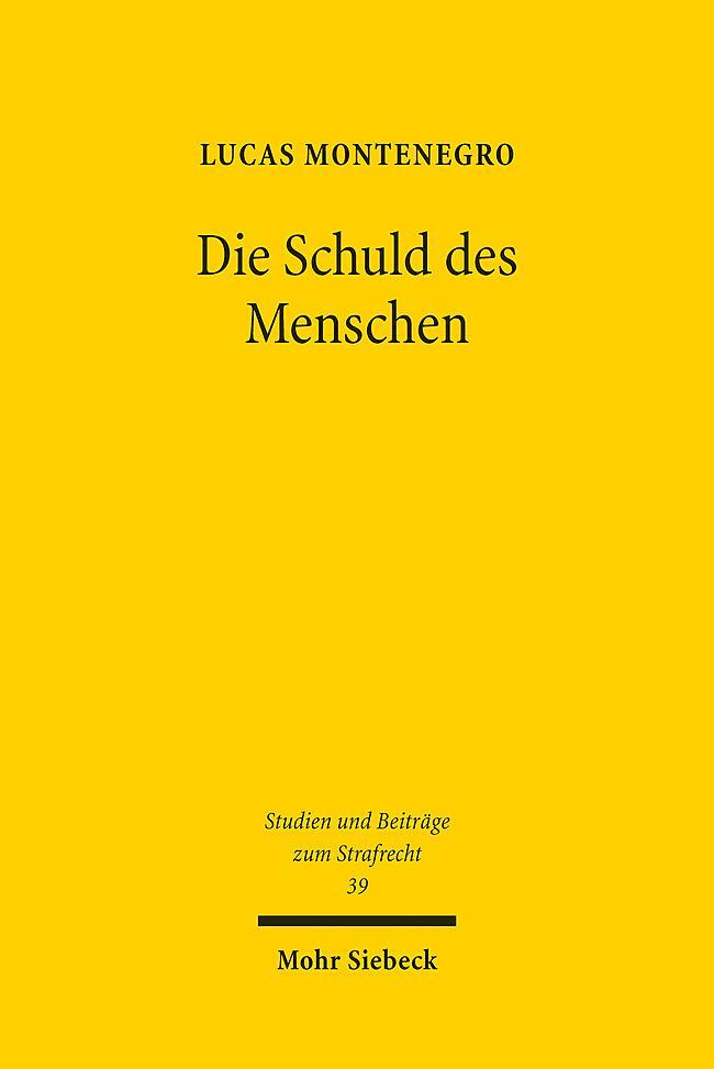 Cover: 9783161623349 | Die Schuld des Menschen | Lucas Montenegro | Taschenbuch | 284 S.