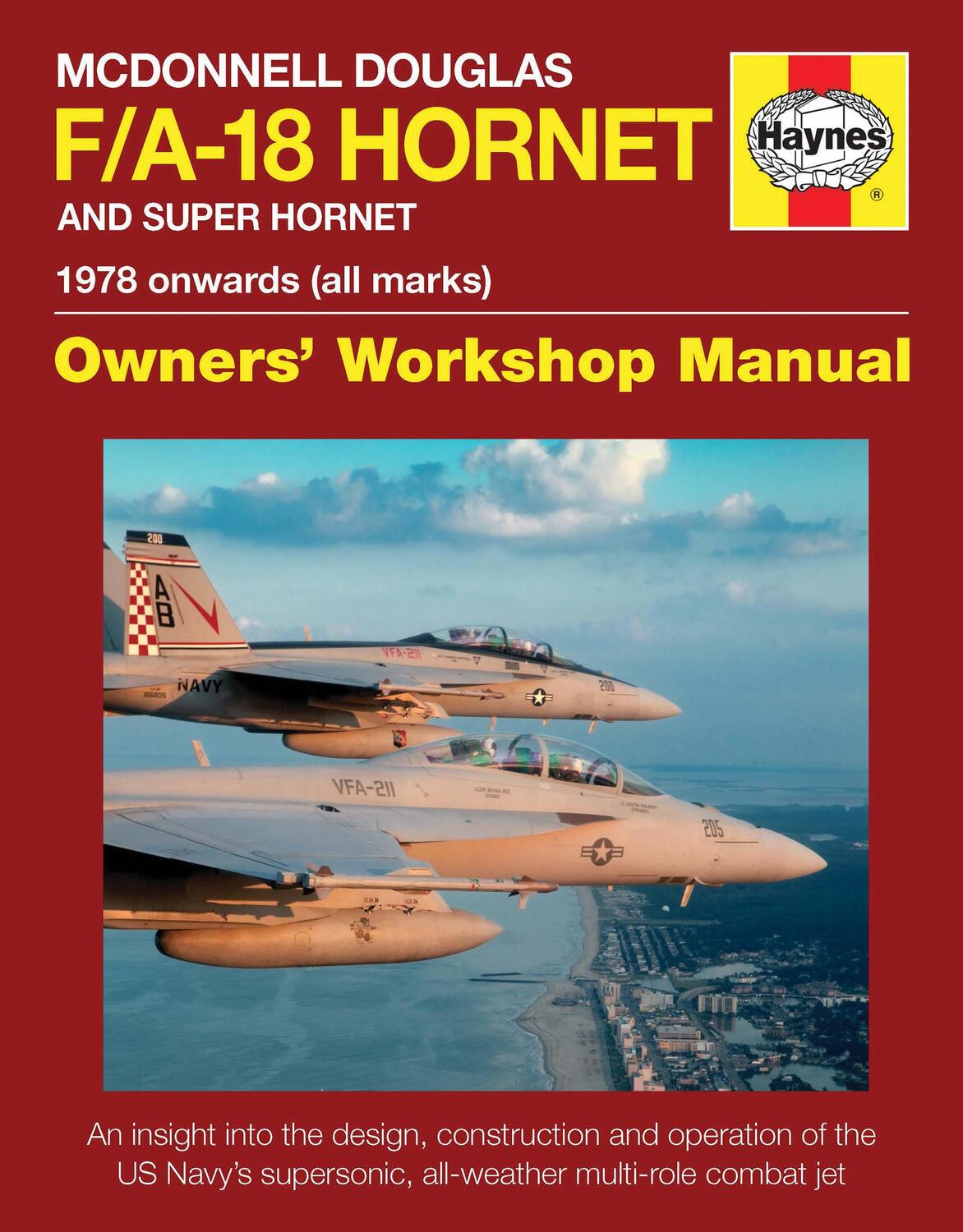Cover: 9781785210549 | McDonnell Douglas F/A-18 Hornet And Super Hornet Owners' Workshop...