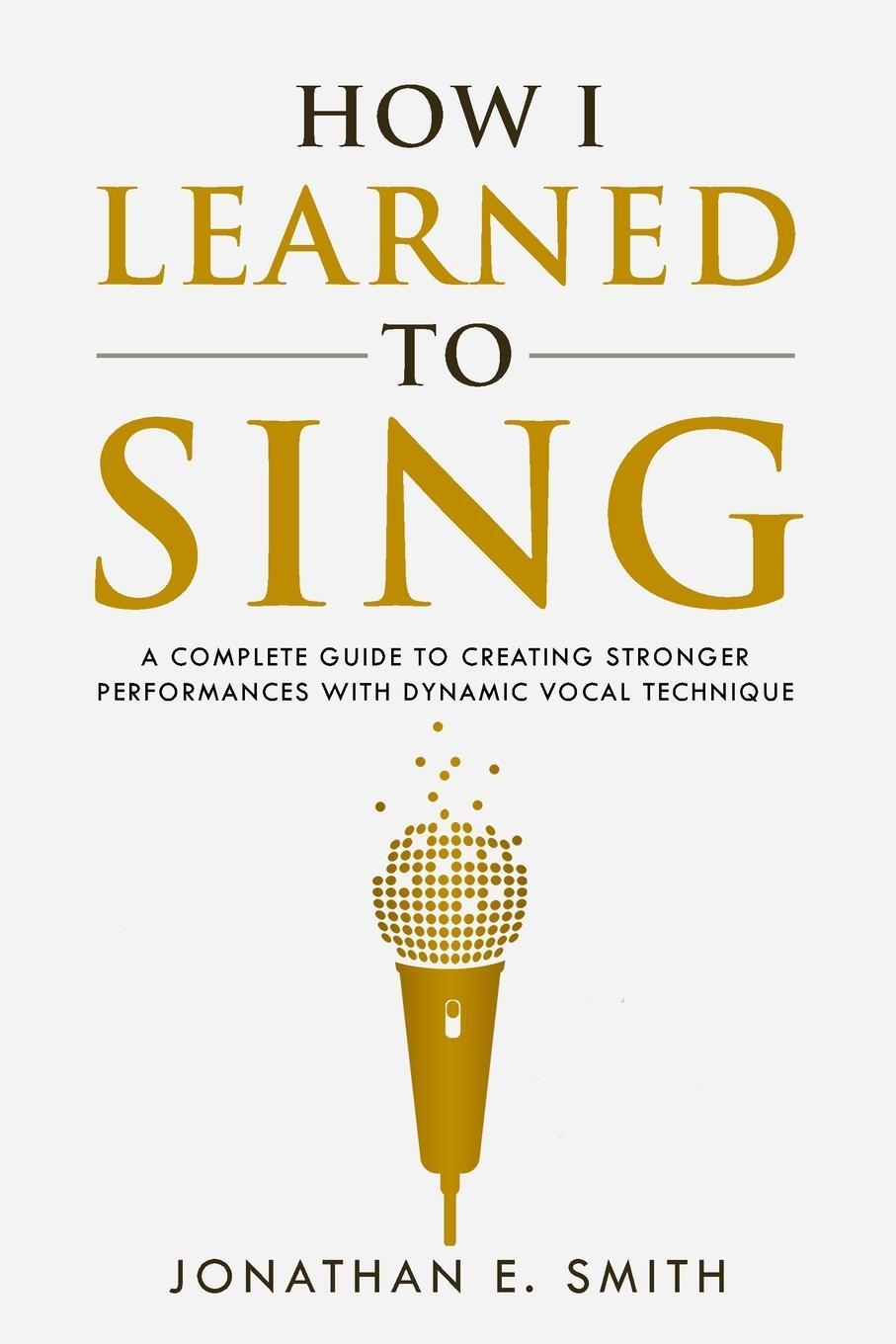 Cover: 9781735439501 | How I Learned To Sing | Jonathan E. Smith | Taschenbuch | Paperback