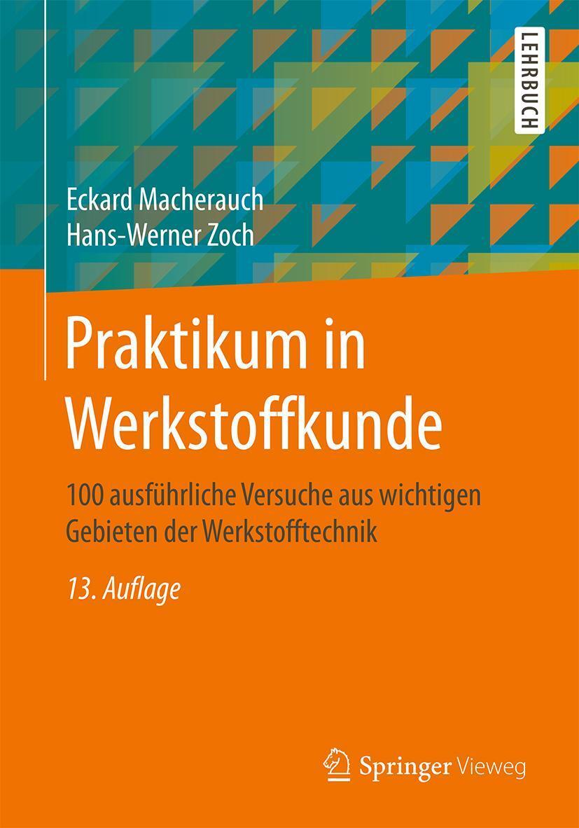 Cover: 9783658253738 | Praktikum in Werkstoffkunde | Eckard Macherauch (u. a.) | Buch | xxvii
