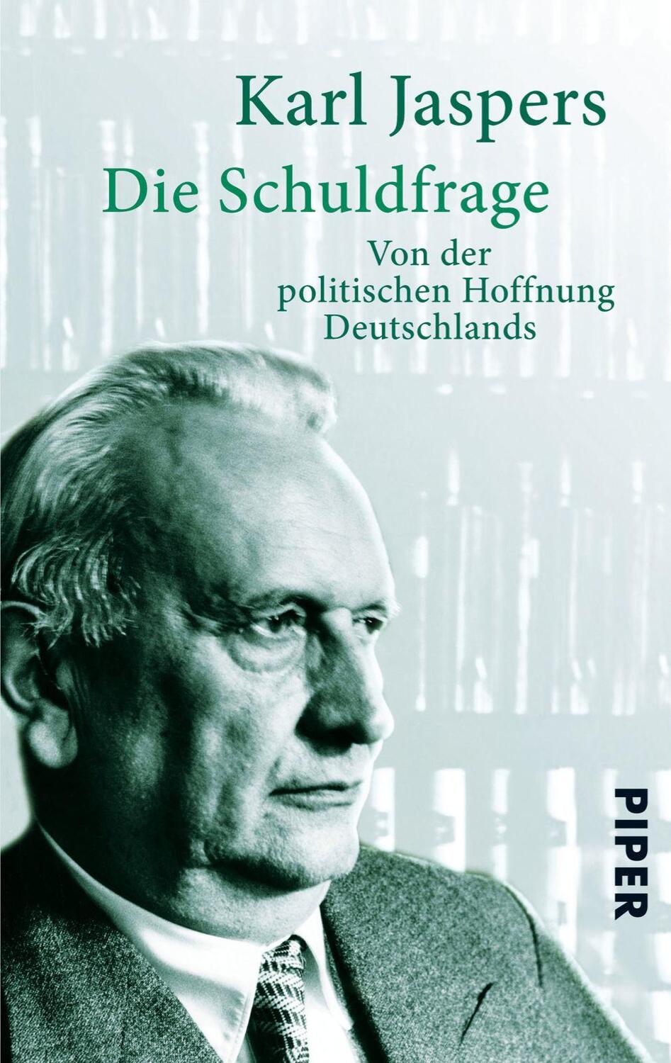 Cover: 9783492300193 | Die Schuldfrage | Von der politischen Haftung Deutschlands | Jaspers