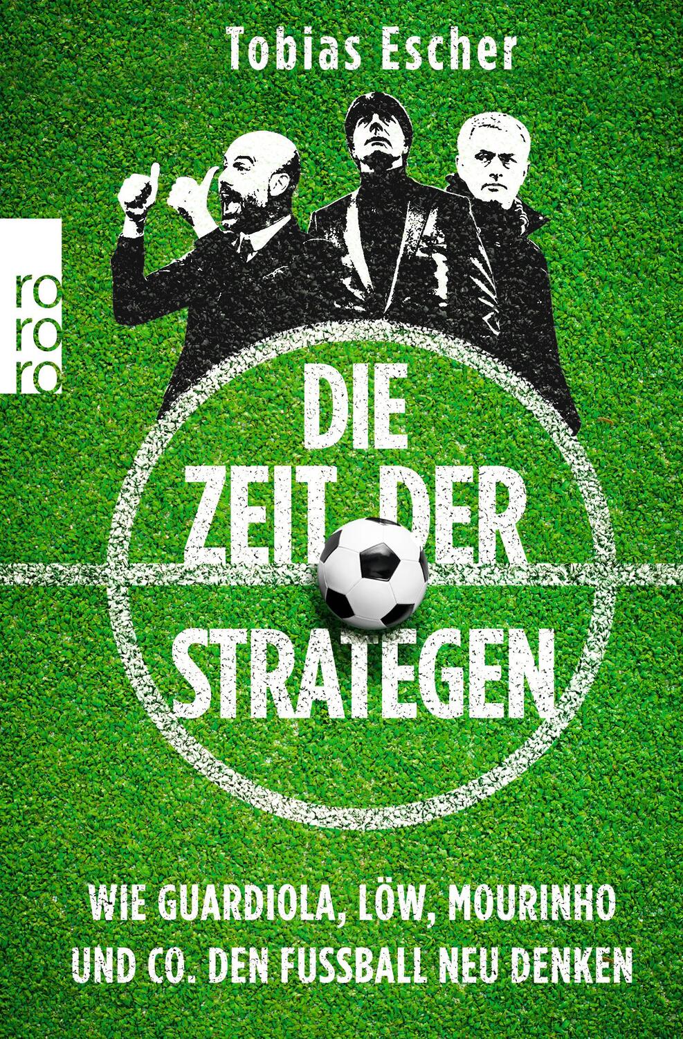 Cover: 9783499633072 | Die Zeit der Strategen | Tobias Escher | Taschenbuch | 288 S. | 2018