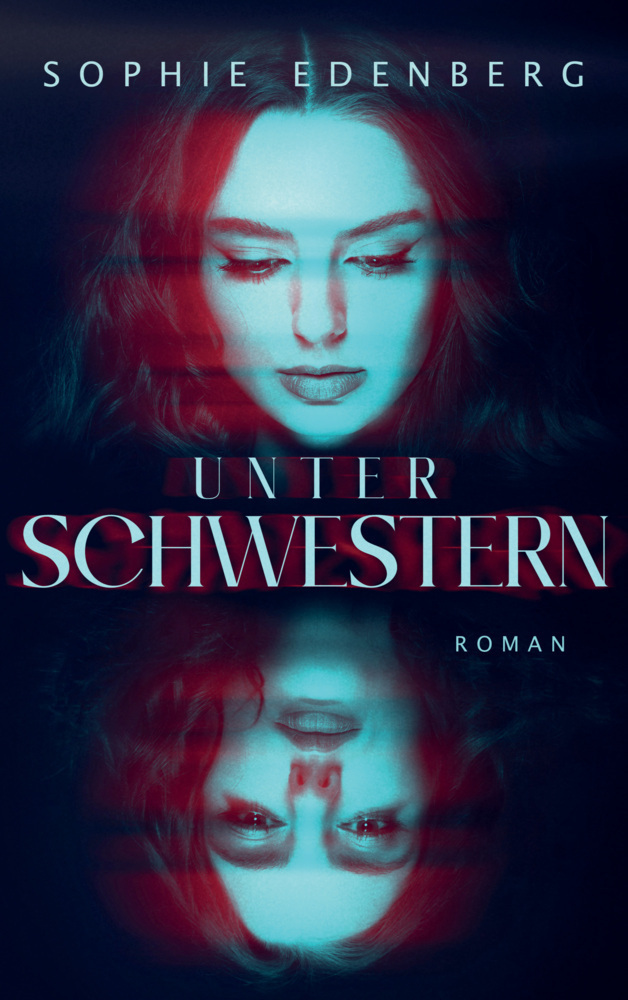 Cover: 9789403699455 | Unter Schwestern | Roman | Sophie Edenberg | Taschenbuch | 400 S.