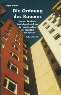 Cover: 9783868410709 | Die Ordnung des Raumes.Foucault, Bio-Macht, Kontrollgesellschaft...
