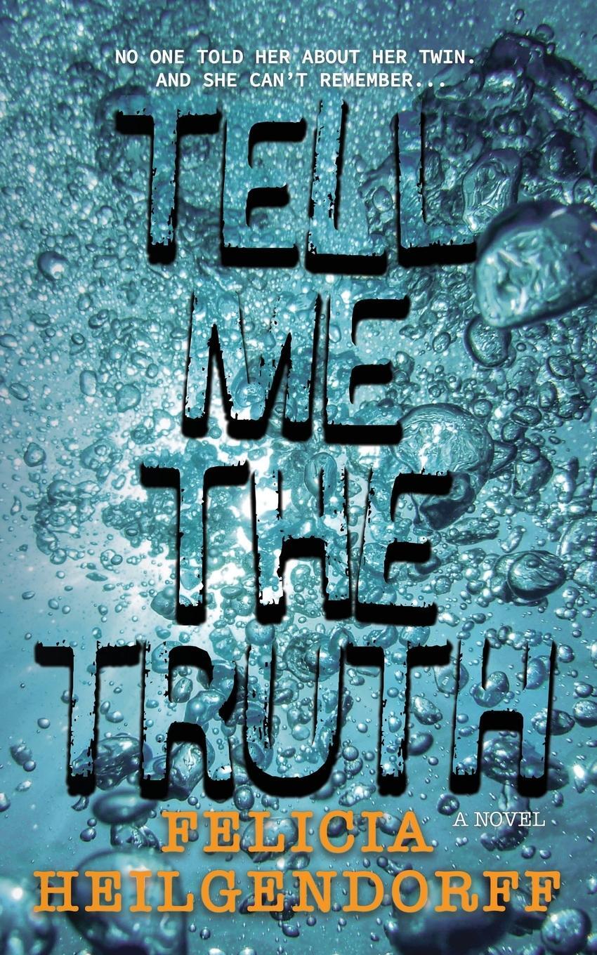 Cover: 9783982524016 | Tell Me The Truth | Felicia Heilgendorff | Taschenbuch | Paperback
