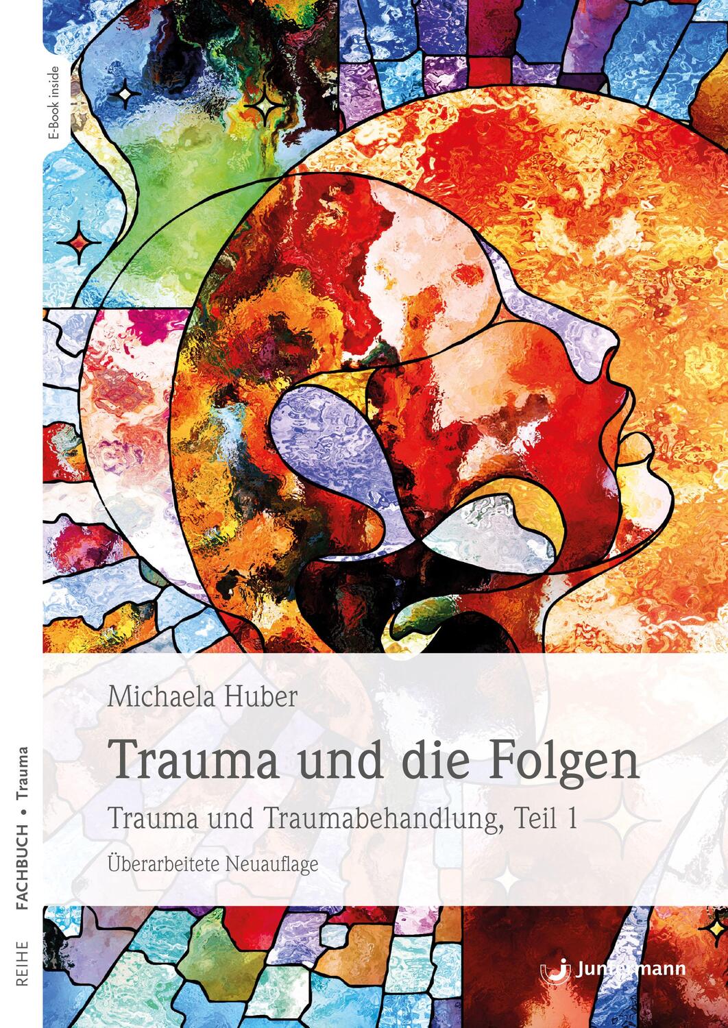 Cover: 9783749501397 | Trauma und die Folgen | Trauma und Traumabehandlung, Teil 1 | Huber