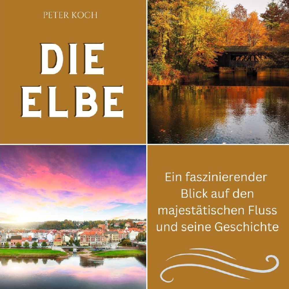 Cover: 9783750562431 | Die Elbe | Peter Koch | Taschenbuch | 80 S. | Deutsch | 2024