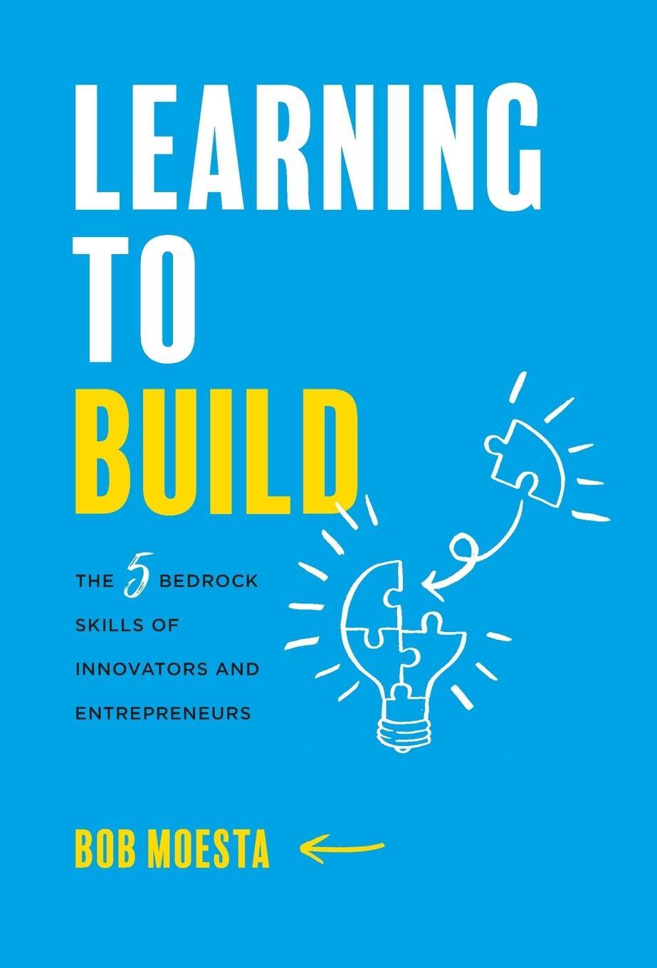 Cover: 9781544524009 | Learning to Build | Bob Moesta | Buch | Englisch | 2022