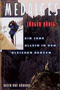 Cover: 9783924044800 | Medalges | Ein Jahr allein in den bleichen Bergen | Jürgen König