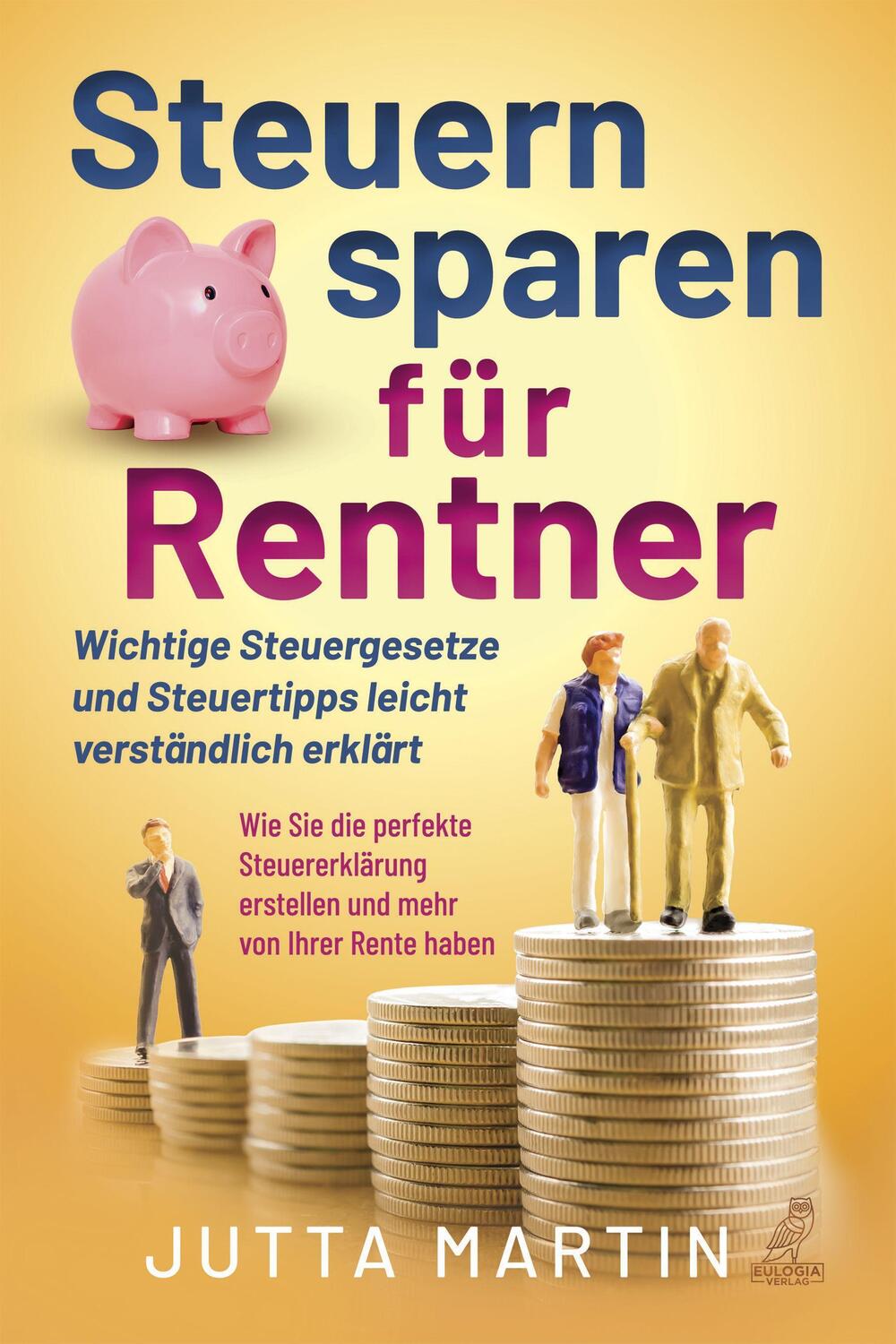Cover: 9783969672020 | Steuern sparen für Rentner | Jutta Martin | Taschenbuch | Deutsch
