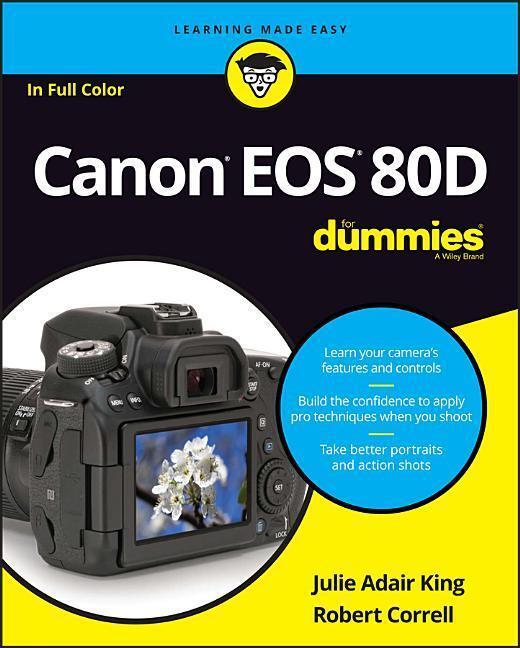 Cover: 9781119291367 | Canon EOS 80d for Dummies | Julie Adair King (u. a.) | Taschenbuch