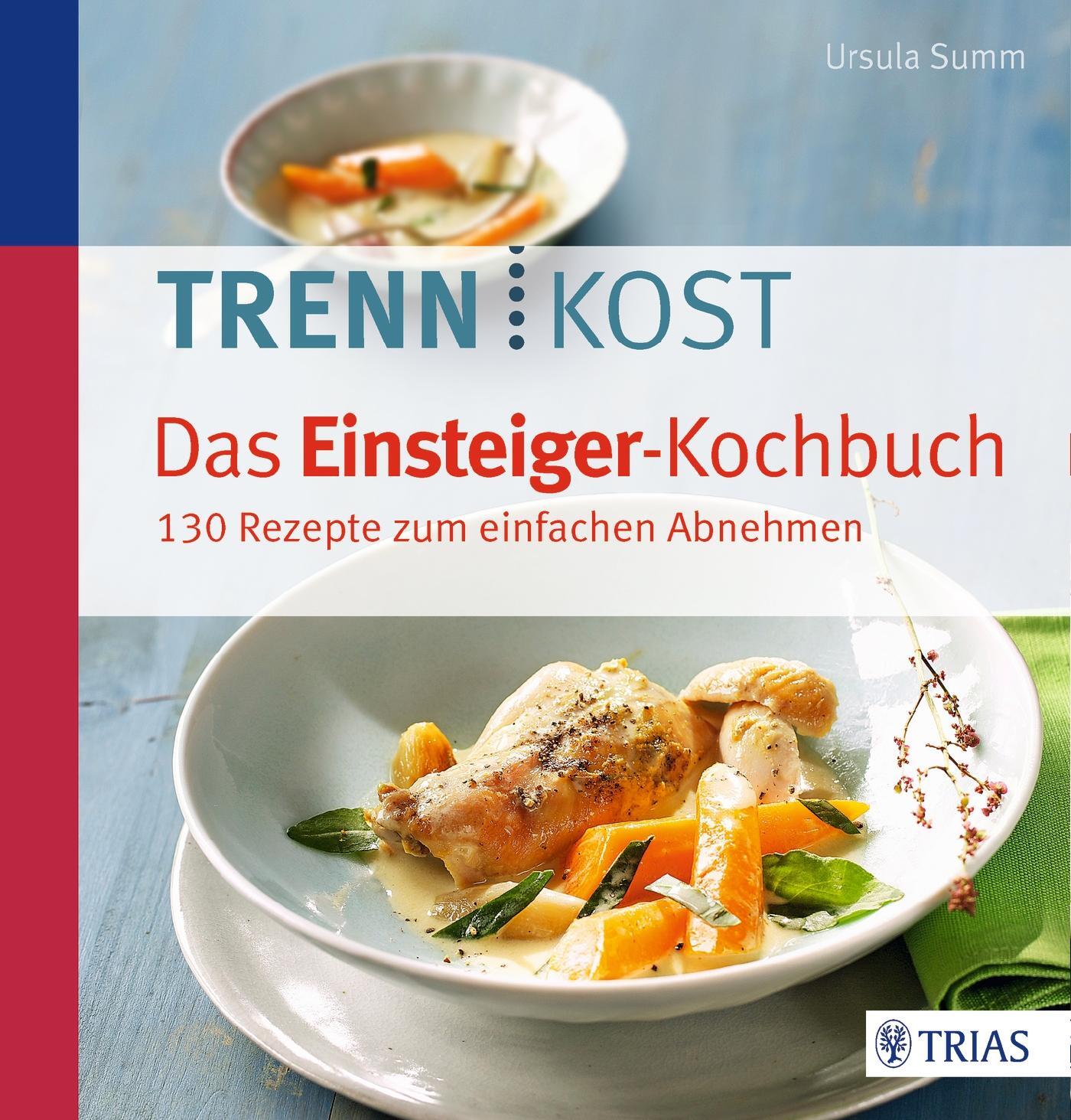 Cover: 9783432102245 | Trennkost - Das Einsteiger-Kochbuch | Ursula Summ | Taschenbuch | 2016