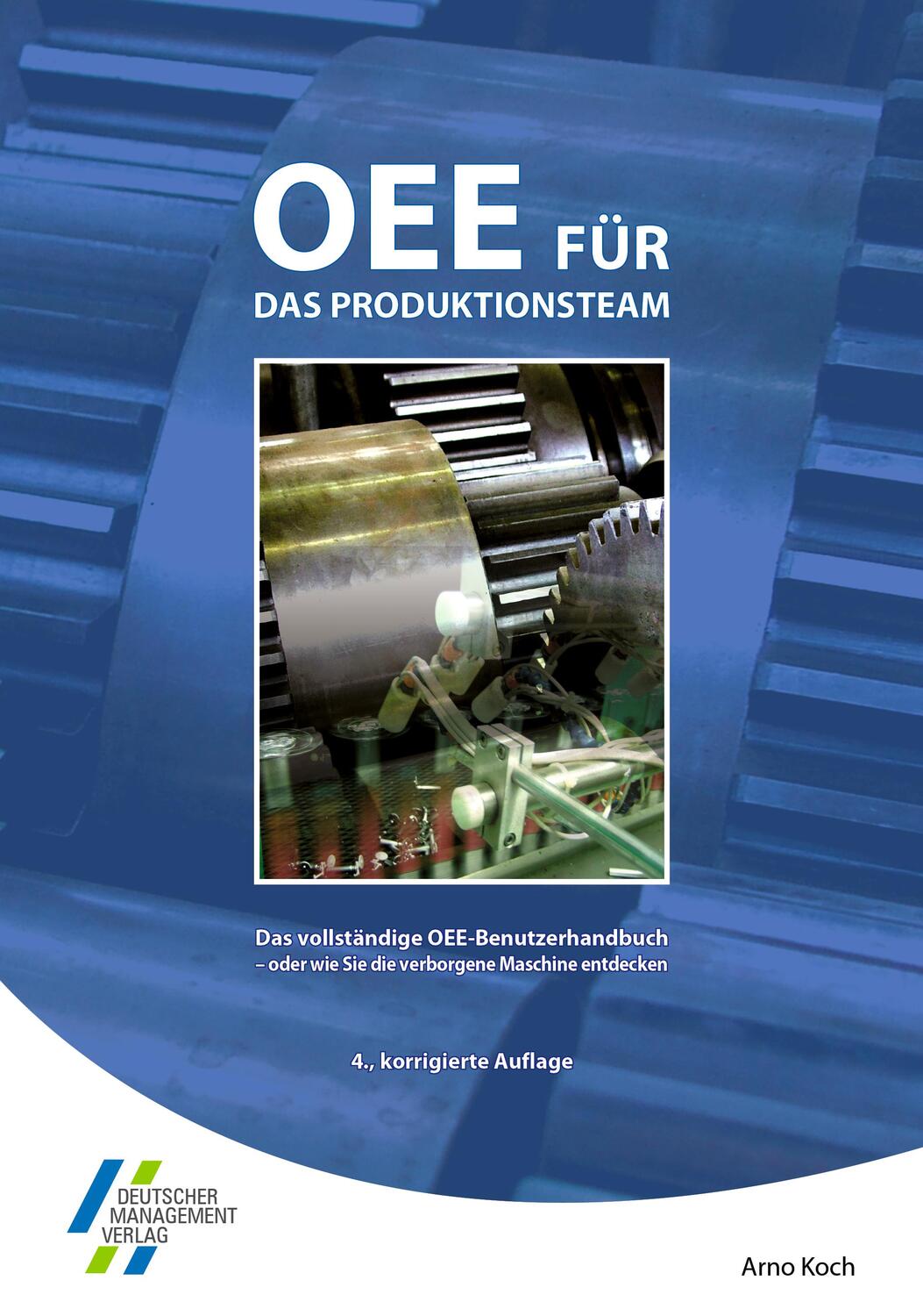Cover: 9783940775047 | OEE für das Produktionsteam. Das vollständige OEE-Benutzerhandbuch