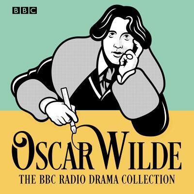 Cover: 9781787534681 | The Oscar Wilde BBC Radio Drama Collection | Oscar Wilde | Audio-CD